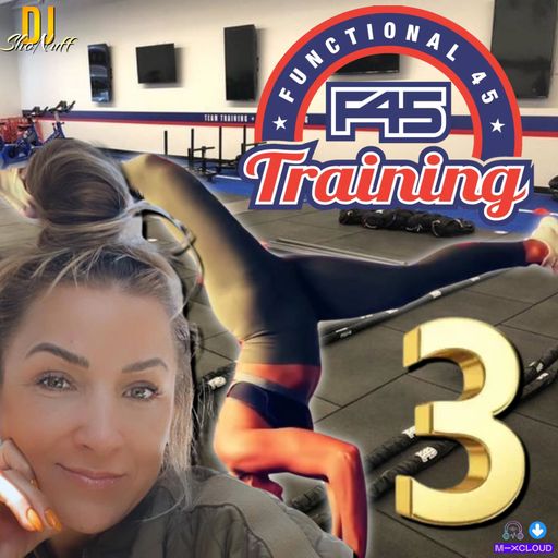 THE F45 TRAINING CLEAN HIGH TEMPO MIX #3
