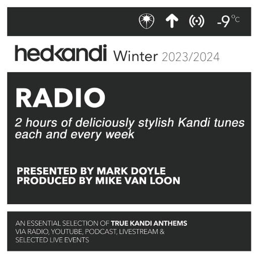 #HKR49/23 The Hedkandi Radio Show with Mike van Loon