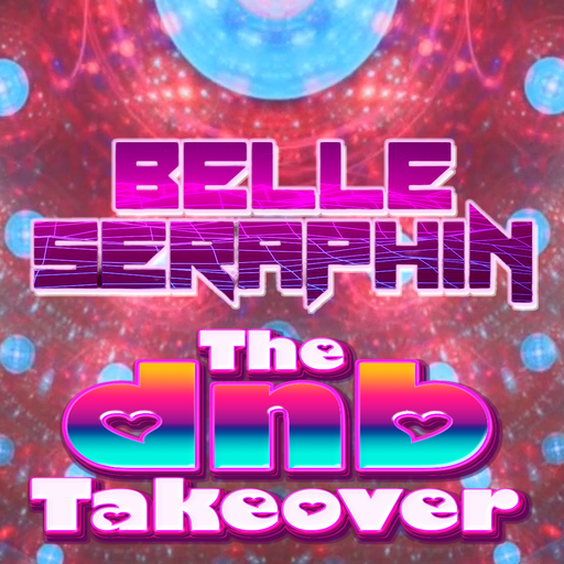 The DnB Takeover 012 - Belle-Seraphin - July '25