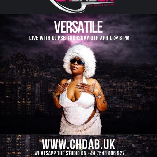 CHDAB UK - DJ PSB with Special Guest Versatile - 09/04/2026