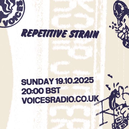 Repetitive Strain 19/10/2025 - [Voices Radio]