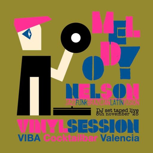 MELODY NELSON - VINYL SESSION - VIBA Valencia 08.11.2025