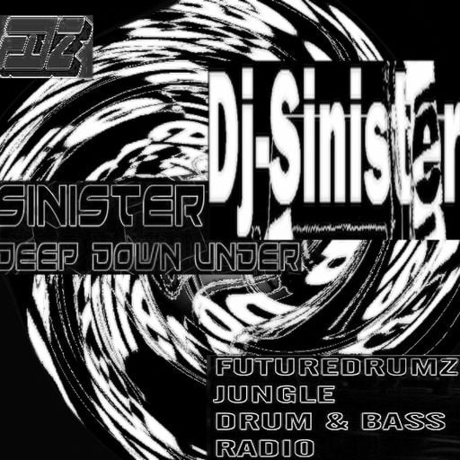 Dj-Sinister - Deep Down Under Show - Live Mix for Futuredrumz Radio - 28-03-2020