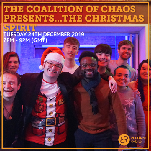 The Coalition of Chaos Presents... The Christmas Spirit 24th December 2019