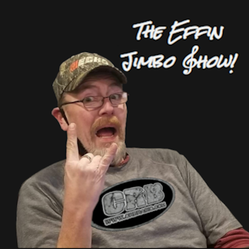 The EFFIN Jimbo Show 4-28-21