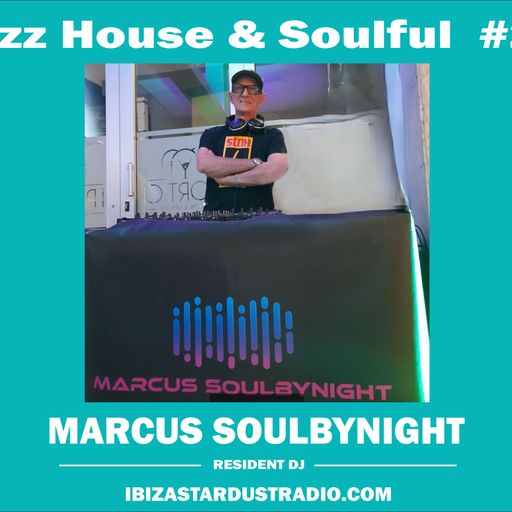Marcus Soulbynight	-	Jazz House & Soulful #23