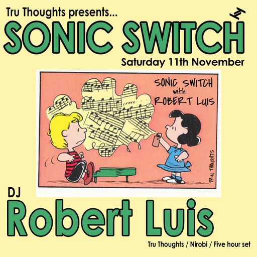 Robert Luis Sonic Switch November 11th @ Green Door Store - 5 Hour DJ Set