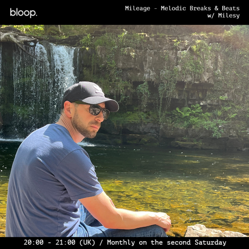 Mileage - Melodic Breaks And Beats - 08.07.23