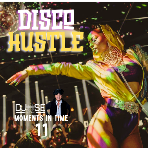 Disco Nights Hustle Moments In Time Mix 11