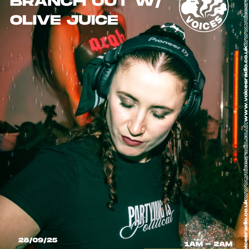 Branch Out w/ Olive Juice - 27/09/25 - [Voices Radio]