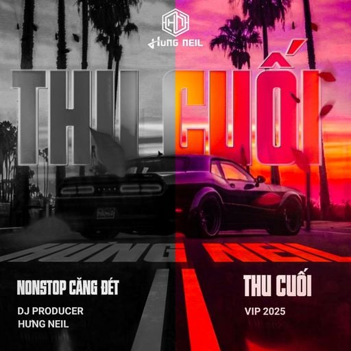 DEMO BẢN NONSTOP CĂNG ĐÉT - VIP 2025 - THU CUỐI - DJ HƯNG NEIL - MUA BẢN FULL - 0933813760