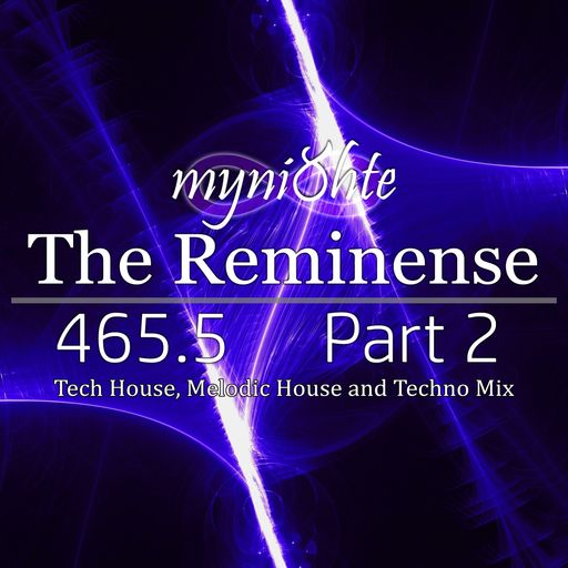 The Reminense 465.5 - Part 2