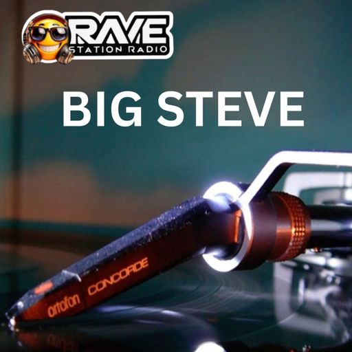 BIG STEVES RAVESTATION RADIO FIRST MIX OF 2026