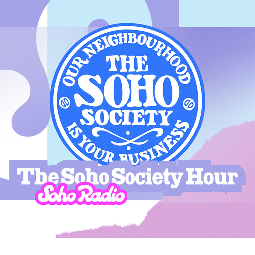 The Soho Society Hour (28/11/2025)