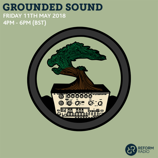 Grounded Sound 11th May 2018