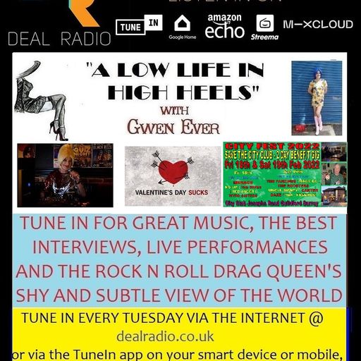 A LOW LIFE IN HIGH HEELS WITH GWEN EVER RADIO SHOW 15TH FEB 2022