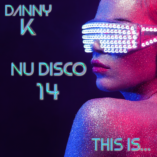 This Is... Nu Disco Vol 14
