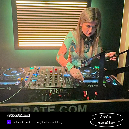 Lola Radio | Joules 003 | 24.02.25