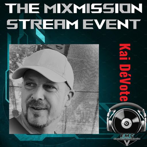 EMC pres. The Mixmission Stream Event Kai DéVote "Afterhour" | 14.03.2026