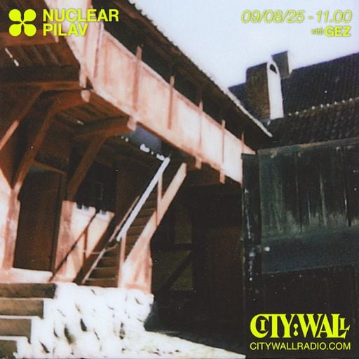 Nuclear Pilav w/ Gez - August 2025