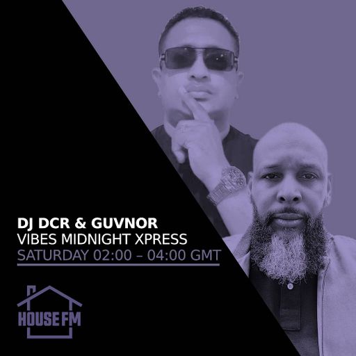 DJ DCR & Guvnor - Vibes Flava 29 JUN 2024