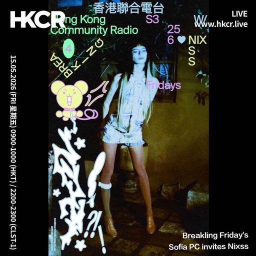 Breakling Friday's May: Sofía PC invites Nixss - 15/05/2026