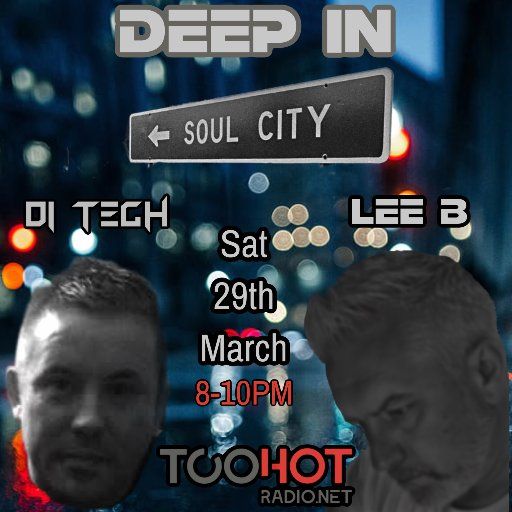 DEEP IN SOUL CITY WITH D!-TECH AND GUEST LEE B