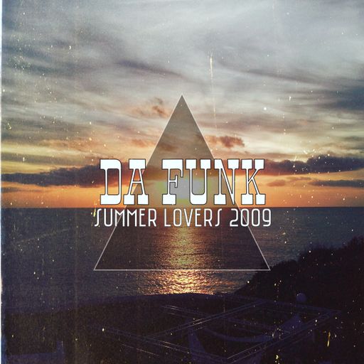 Da Funk-Summer Lovers 2009