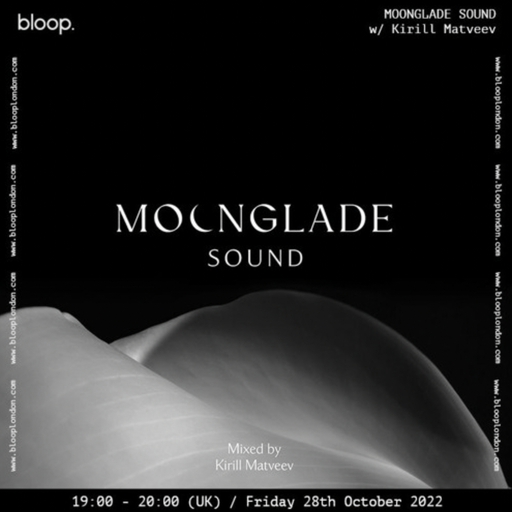 MOONGLADE SOUND w/ Kirill Matveev - 28.10.22