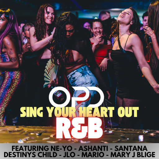OPD Sing Your heart out R&B - Ne-Yo - Ashanti - Santana - Destinys Child - JLO - Mario - Mary J