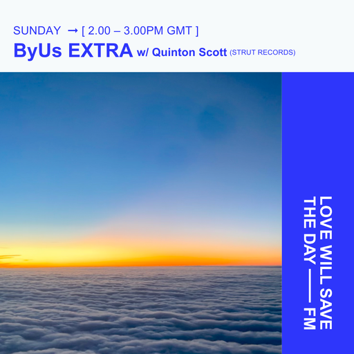 2025-07-13 ByUs w-Quinton Scott | LWSTD-FM