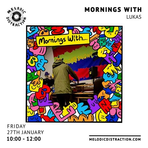 Mornings With Lukas & Bambanani (27th January '23)