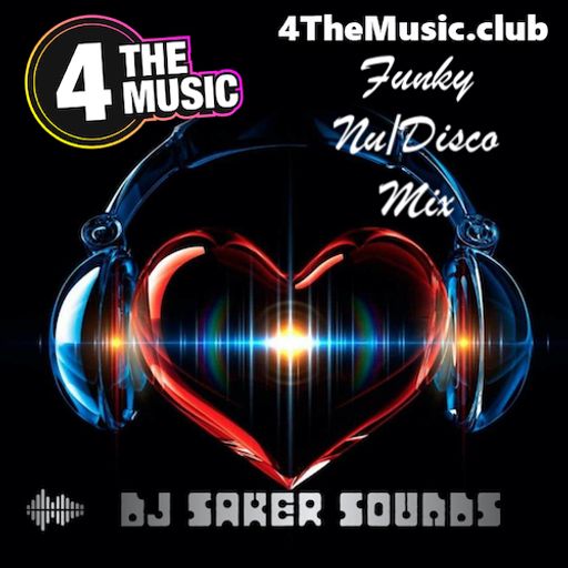 Dj sakersounds - 4 The Music Exclusive - Funky Nu/Disco Mix