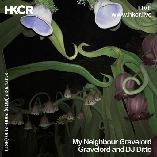 My Neighbour Gravelord: Gravelord and DJ Ditto - 31/01/2022
