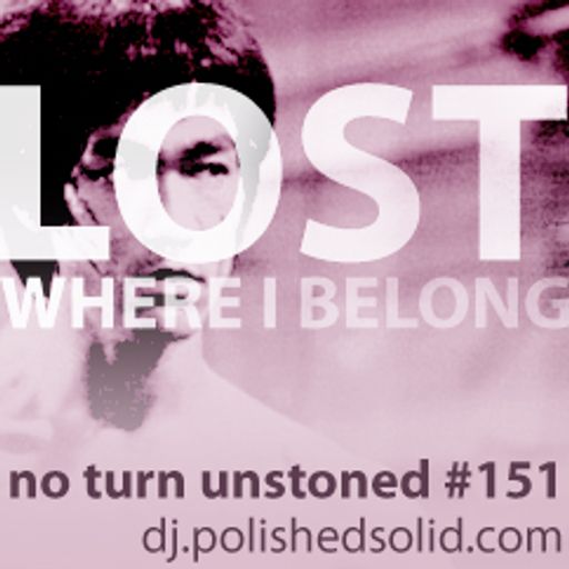 LOST Where I Belong (No Turn Unstoned #151)