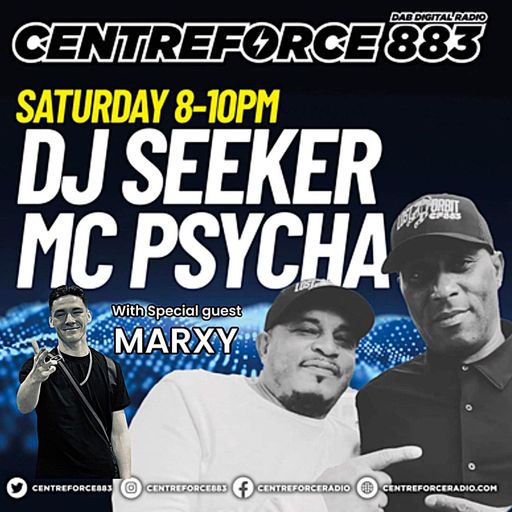 DJ Seeker Mc Psycha Guest Marxy - 883.centreforce DAB+ - 27 - 07 - 2024 .mp3