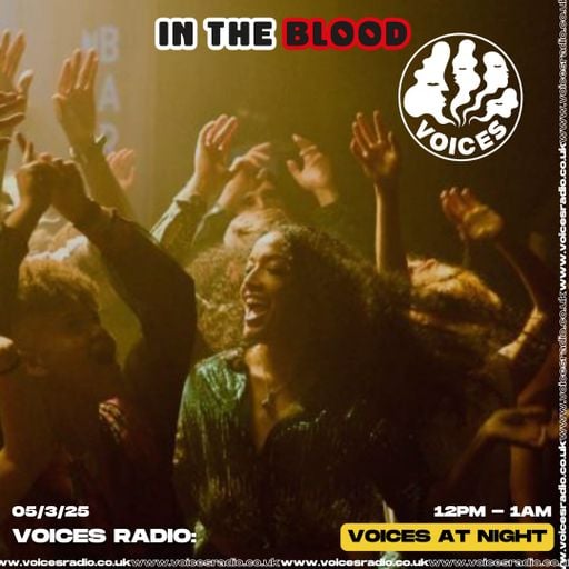 In The Blood - 05/03/25 - Voices Radio