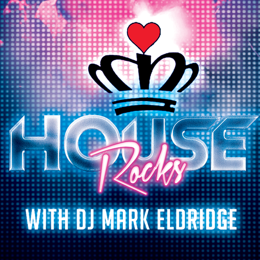 HOUSE ROCKS LAUNCH - DJ MARK ELDRIDGE 2HRS 4-6PM