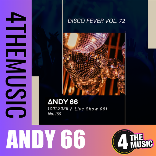 Andy 66 on 4TheMusic - Show 061 - Andy 66 Disco Fever Vol. 72
