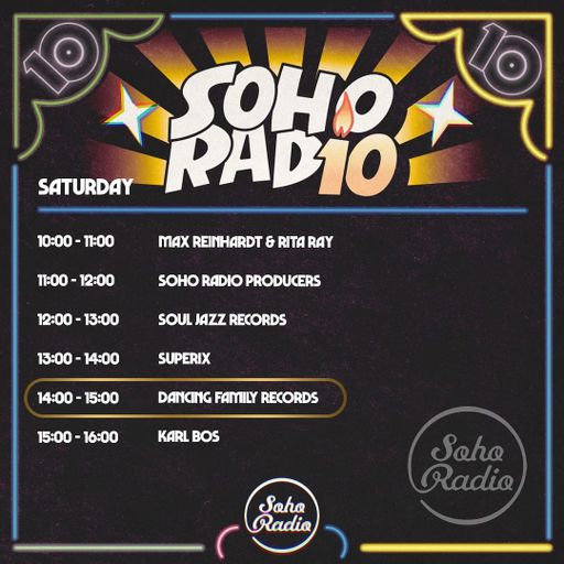 Dancing Family Records - Celebrating 10 Years of Soho Radio (09/11/2024)