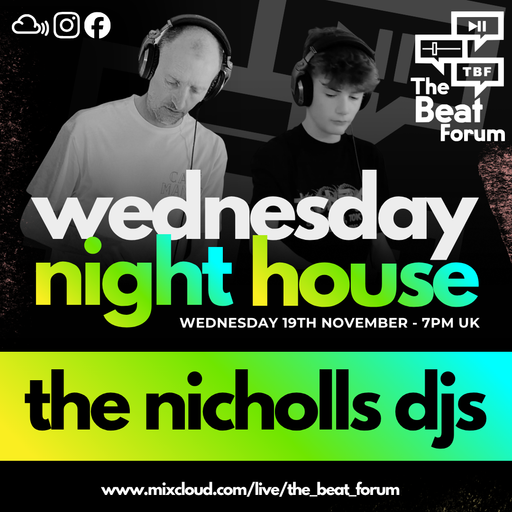 The Nicholls DJs - Wednesday Night House [19-11-25]