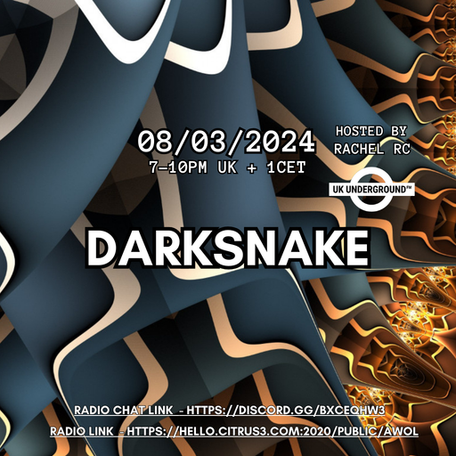 Darksnake Special Techno "UK Underground 5" AWOL Radio 8.3.2024