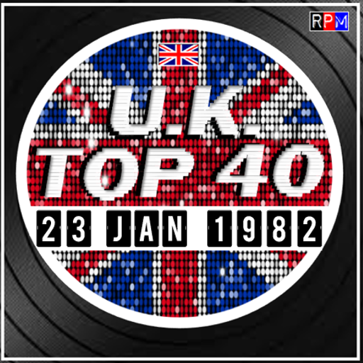 UK TOP 40 : 17 - 23 JANUARY 1982