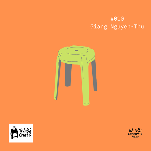 Trà Đá Chats w/ Giang Nguyen Thu Ep 10 25.12.2021