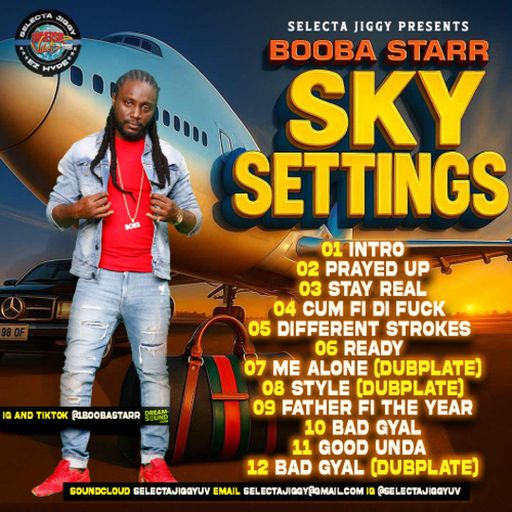 Dancehall Mix 2025, Booba Starr, Sky Set Ting by Selecta Jiggy