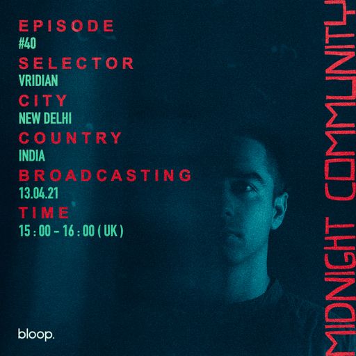 Midnight Community #40 w/ Vridian - 13.04.21