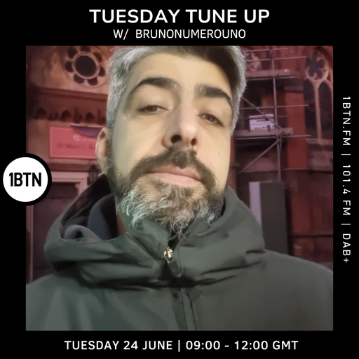 Tuesday Tune Up w/ Brunonumerouno - 24.06.25