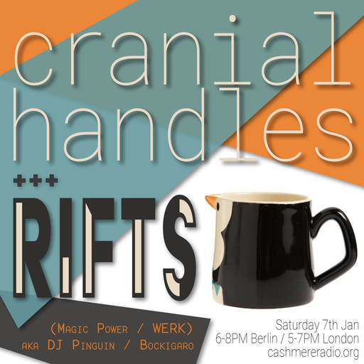 Cranial Handles #4 with SPFDJ and Rifts 07.01.2017