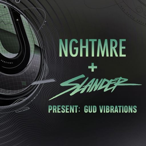 UMF Radio 497 - NGHTMRE & Slander Present: Gud Vibrations