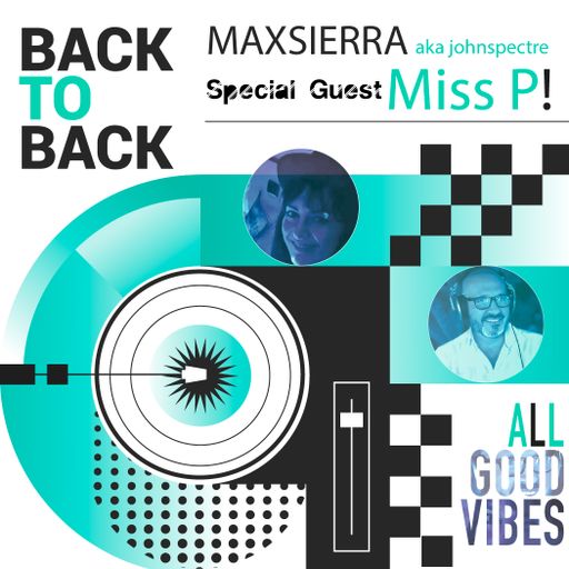 MAX SIERRA (John Spectre) for Waves Radio #180 - Special Guest Miss P!